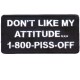 Dont Like my Attitude patch