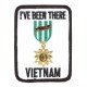 Ive Been There Viet Nam White Patch