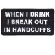 Break out in Handcuffs patch