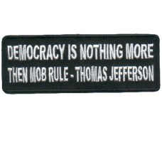 Thomas Jefferson Democracy is Mob Rule