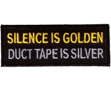 Silence is Golden Duct tape is Silver patch
