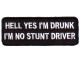 Hell Yes I'm Drunk Im no Stunt Driver