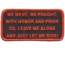 WE went we Fought w/Honor and Pride