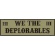 WE THE DEPLORABLES SUBDUED